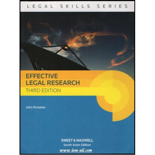 Sweet & Maxwell's Legal Skills Series: Effective Legal Research by John Knowles
